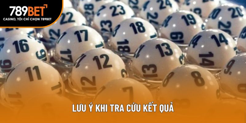 Lưu ý khi tra cứu kết quả